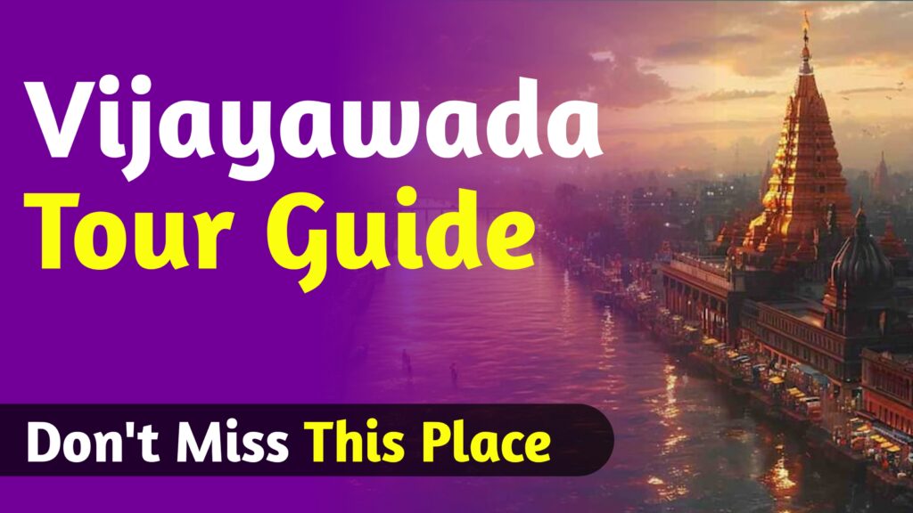 Top Places To Visit in Vijayawada