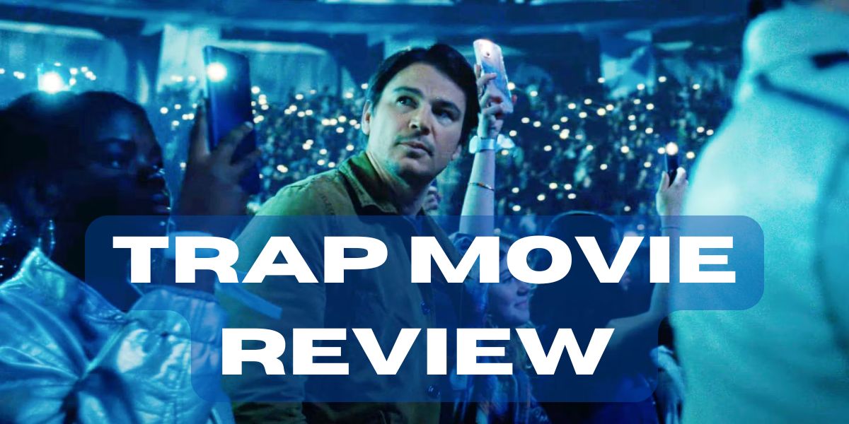 Trap Movie Review