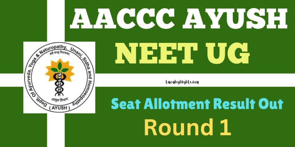 AACCC AYUSH NEET UG round 1 seat allotment result today at aaccc.gov.in