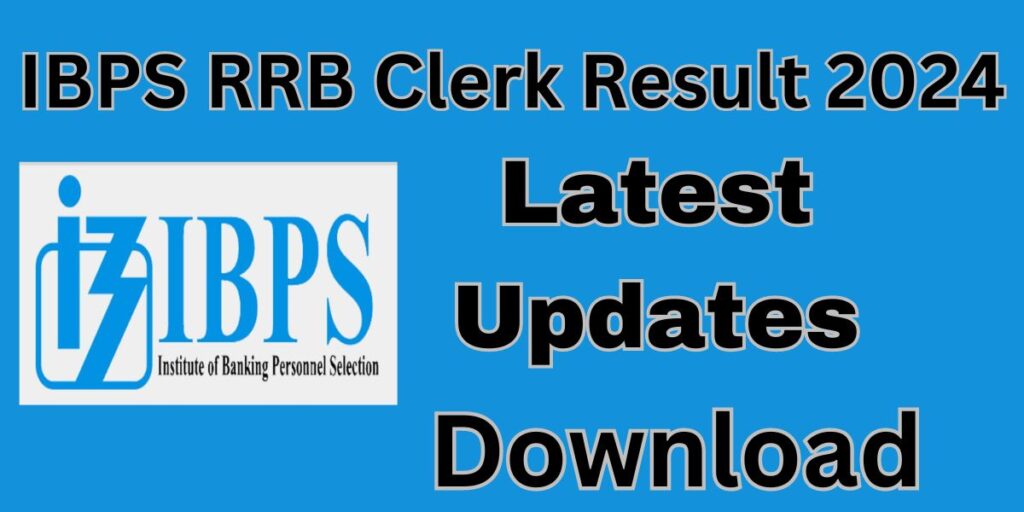 IBPS RRB Clerk Result 2024: Latest Updates On Office Assistant Prelims Results