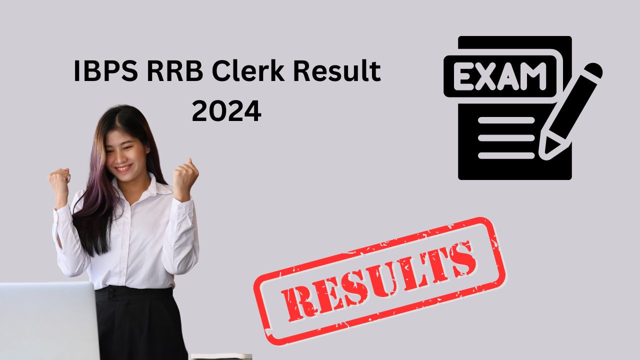 IBPS RRB Clerk Result 2024